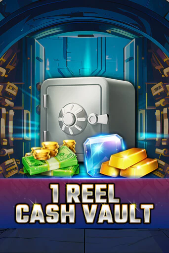 Демо игра 1 Reel - Cash Vault играть онлайн | CasinoX бесплатно