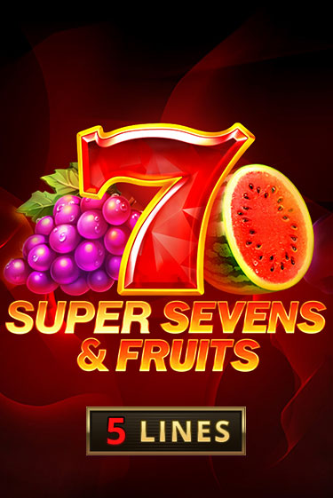 Демо игра 5 Super Sevens & Fruits играть онлайн | CasinoX бесплатно