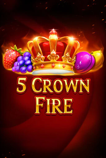 Демо игра 5 Crown Fire играть онлайн | CasinoX бесплатно