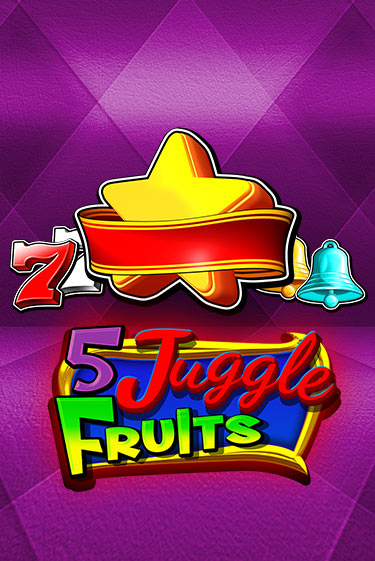 Демо игра 5 Juggle Fruits играть онлайн | CasinoX бесплатно