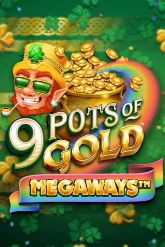 Демо игра 9 Pots of Gold Megaways VF играть онлайн | CasinoX бесплатно