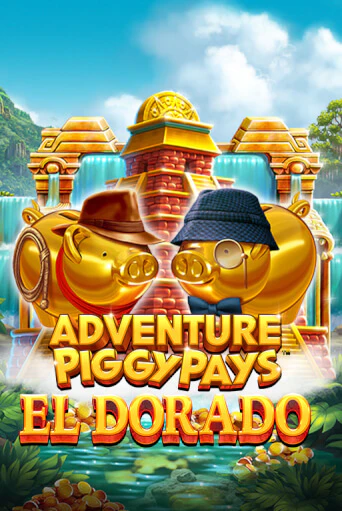 Демо игра Adventure PIGGYPAYS™ El Dorado играть онлайн | CasinoX бесплатно