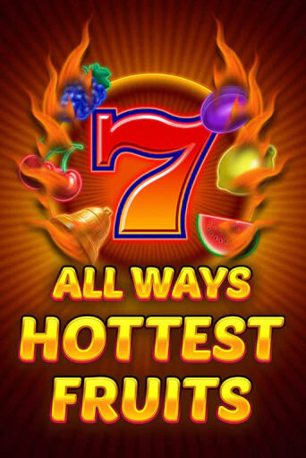 Демо игра All Ways Hottest Fruits играть онлайн | CasinoX бесплатно