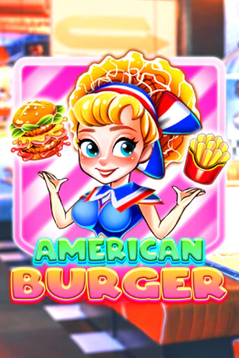 Демо игра American Burger играть онлайн | CasinoX бесплатно