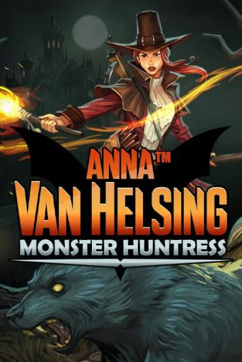 Демо игра Anna Van Helsing - Monster Huntress играть онлайн | CasinoX бесплатно