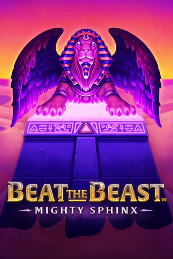 Демо игра Beat the Beast: Mighty Sphinx играть онлайн | CasinoX бесплатно