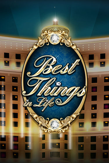 Демо игра Best Things in life играть онлайн | CasinoX бесплатно