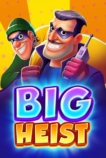 Демо игра Big Heist играть онлайн | CasinoX бесплатно