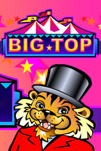 Демо игра Big Top играть онлайн | CasinoX бесплатно