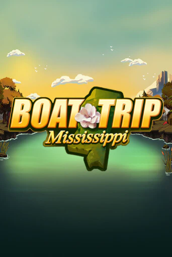 Демо игра Boat Trip Mississippi играть онлайн | CasinoX бесплатно