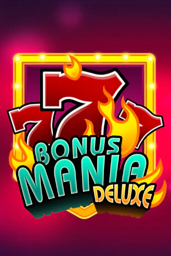 Демо игра Bonus Mania Deluxe играть онлайн | CasinoX бесплатно