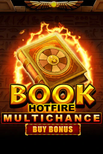 Демо игра Book Hotfire Multichance Buy Bonus играть онлайн | CasinoX бесплатно