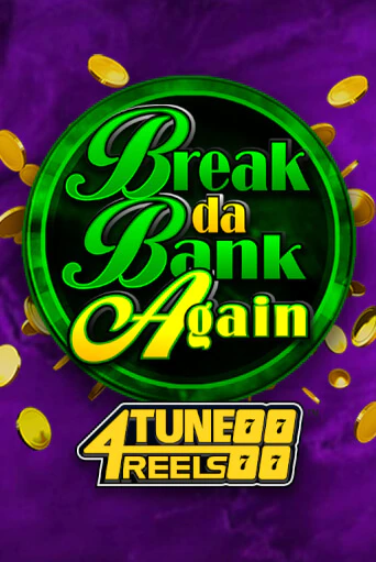 Демо игра Break Da Bank Again 4Tune Reels играть онлайн | CasinoX бесплатно