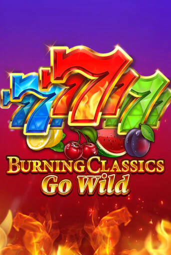 Демо игра Burning Classics Go Wild играть онлайн | CasinoX бесплатно