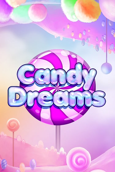 Демо игра Candy Dreams играть онлайн | CasinoX бесплатно