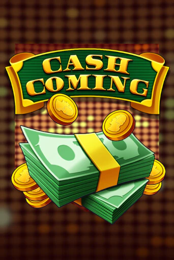 Демо игра Cash Coming играть онлайн | CasinoX бесплатно