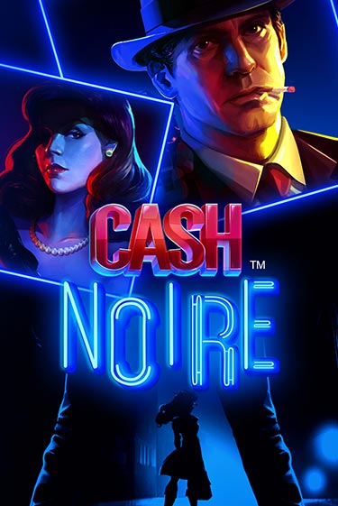 Демо игра Cash Noire играть онлайн | CasinoX бесплатно