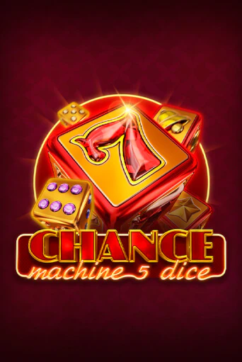 Демо игра Chance Machine 5 Dice играть онлайн | CasinoX бесплатно