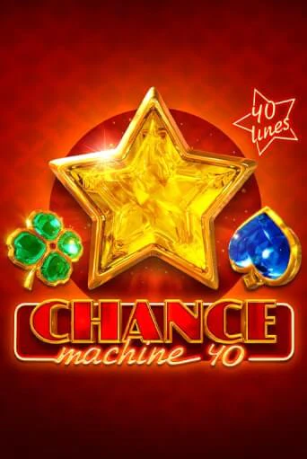 Демо игра Chance Machine 40 играть онлайн | CasinoX бесплатно