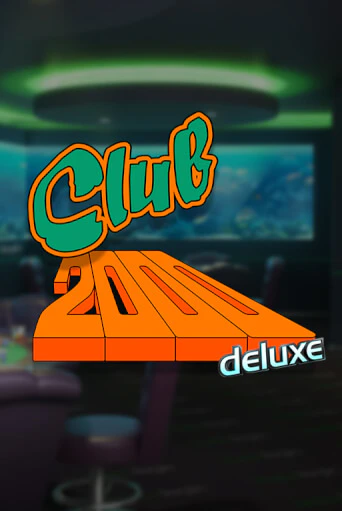 Демо игра Club 2000 Deluxe играть онлайн | CasinoX бесплатно