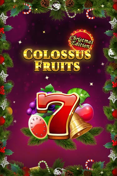 Демо игра Colossus Fruits - Christmas Edition играть онлайн | CasinoX бесплатно