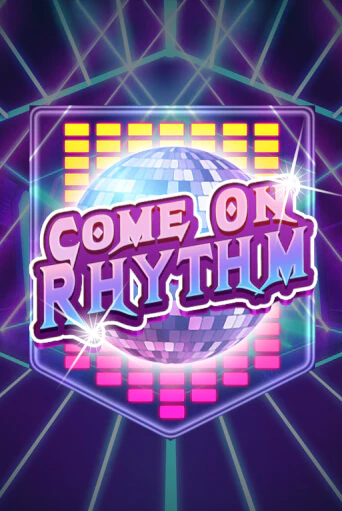 Демо игра Come On Rhythm играть онлайн | CasinoX бесплатно