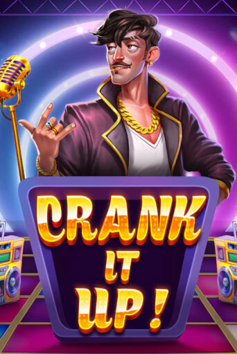 Демо игра Crank it Up играть онлайн | CasinoX бесплатно