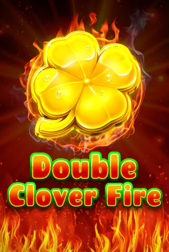 Демо игра Double Clover Fire играть онлайн | CasinoX бесплатно