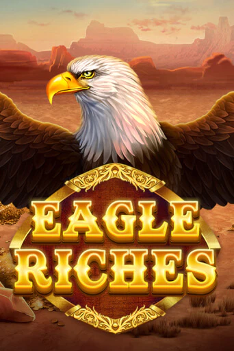 Демо игра Eagle Riches играть онлайн | CasinoX бесплатно