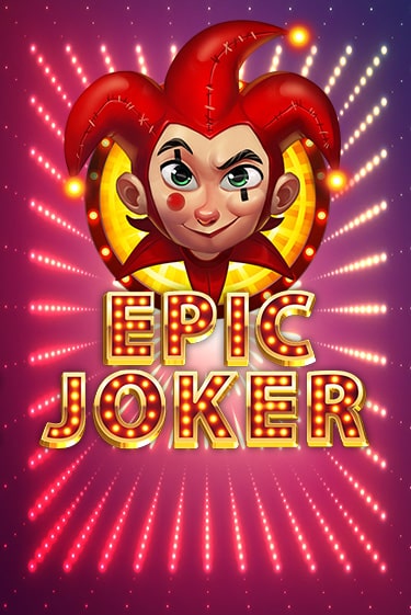 Демо игра Epic Joker играть онлайн | CasinoX бесплатно