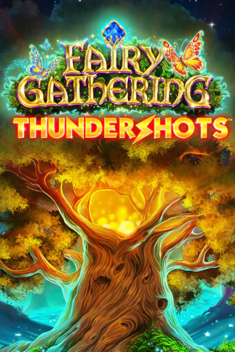 Демо игра Fairy Gathering: Thundershots играть онлайн | CasinoX бесплатно