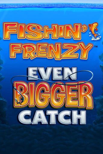 Демо игра Fishin Frenzy Even Bigger Catch играть онлайн | CasinoX бесплатно