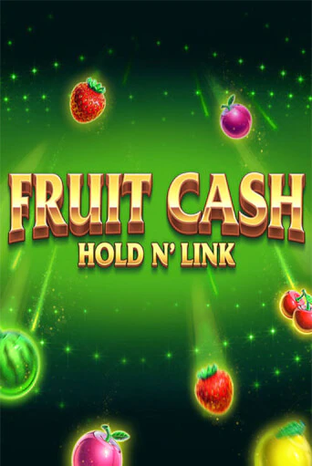 Демо игра Fruit Cash Hold n’ Link играть онлайн | CasinoX бесплатно