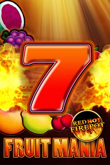 Демо игра Fruit Mania Red Hot Firepot играть онлайн | CasinoX бесплатно