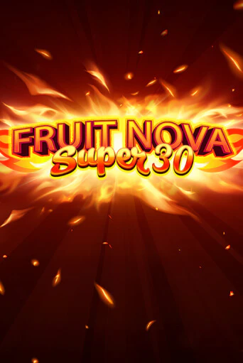 Демо игра Fruit Super Nova 30 играть онлайн | CasinoX бесплатно