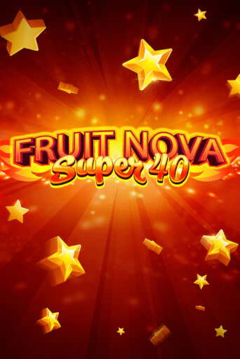 Демо игра Fruit Super Nova 40 играть онлайн | CasinoX бесплатно