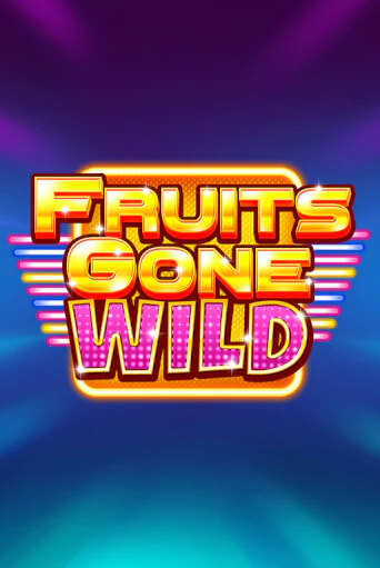 Демо игра Fruits Gone Wild играть онлайн | CasinoX бесплатно