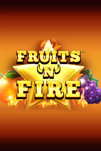 Демо игра Fruits'n'Fire играть онлайн | CasinoX бесплатно