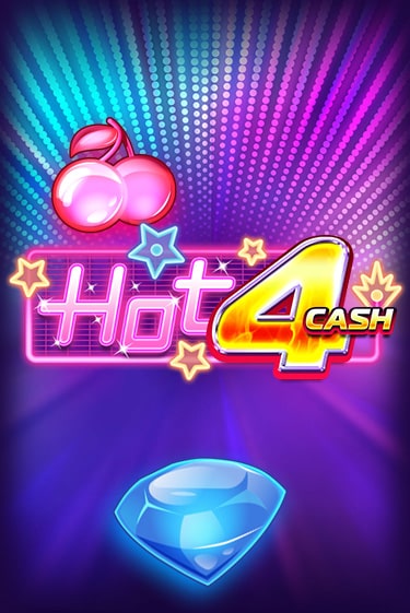 Демо игра Hot 4 Cash играть онлайн | CasinoX бесплатно