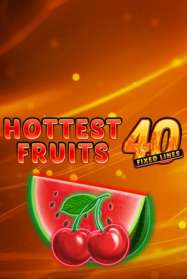 Демо игра Hottest Fruits 40 играть онлайн | CasinoX бесплатно