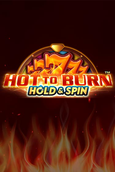 Демо игра Hot to Burn Hold and Spin играть онлайн | CasinoX бесплатно