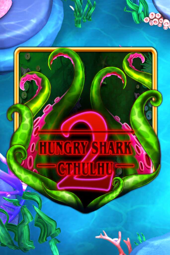 Демо игра Hungry Shark Cthulhu играть онлайн | CasinoX бесплатно