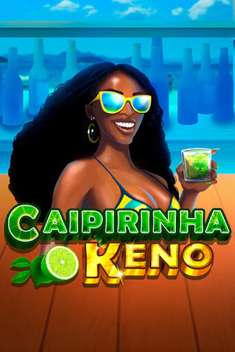 Демо игра Caipirinha Keno играть онлайн | CasinoX бесплатно