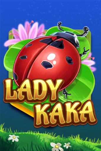 Демо игра Lady KAKA играть онлайн | CasinoX бесплатно