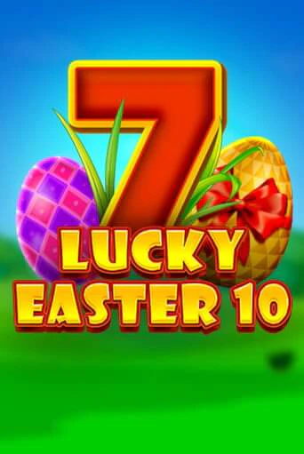 Демо игра Lucky Easter 10 играть онлайн | CasinoX бесплатно