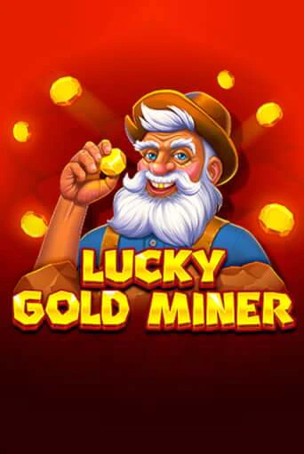 Демо игра Lucky Gold Miner играть онлайн | CasinoX бесплатно