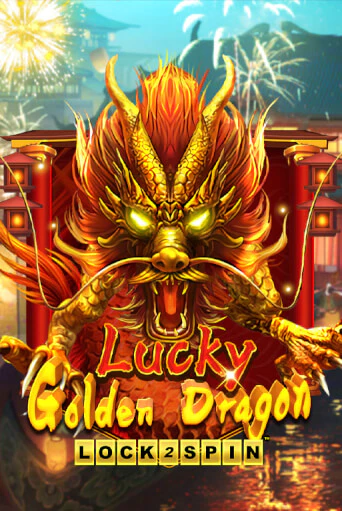 Демо игра Lucky Golden Dragon Lock 2 Spin играть онлайн | CasinoX бесплатно