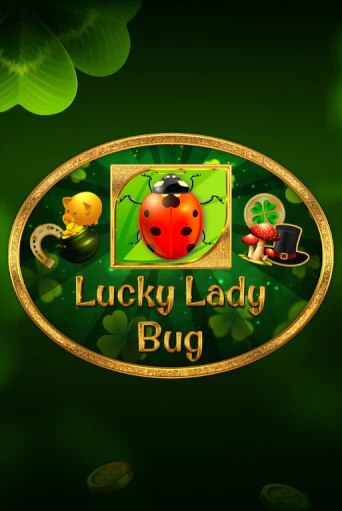 Демо игра Lucky Lady Bug играть онлайн | CasinoX бесплатно