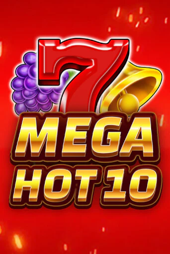 Демо игра Mega Hot 10 играть онлайн | CasinoX бесплатно