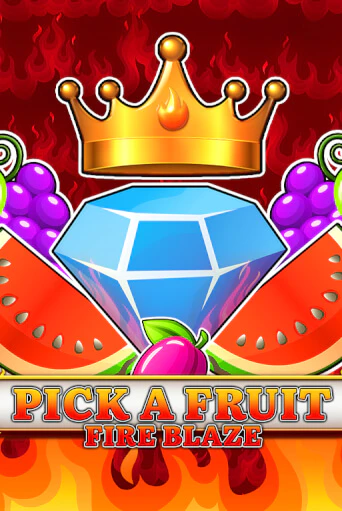 Демо игра Pick a Fruit - Fire Blaze играть онлайн | CasinoX бесплатно